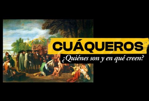 CUÁQUEROS: ¿cómo nacieron y en qué creen? | BITE