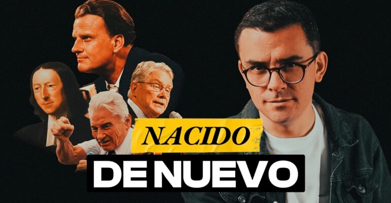 “NACIDO DE NUEVO”: cómo se convirtió en un SINÓNIMO de EVANGÉLICO | BITE