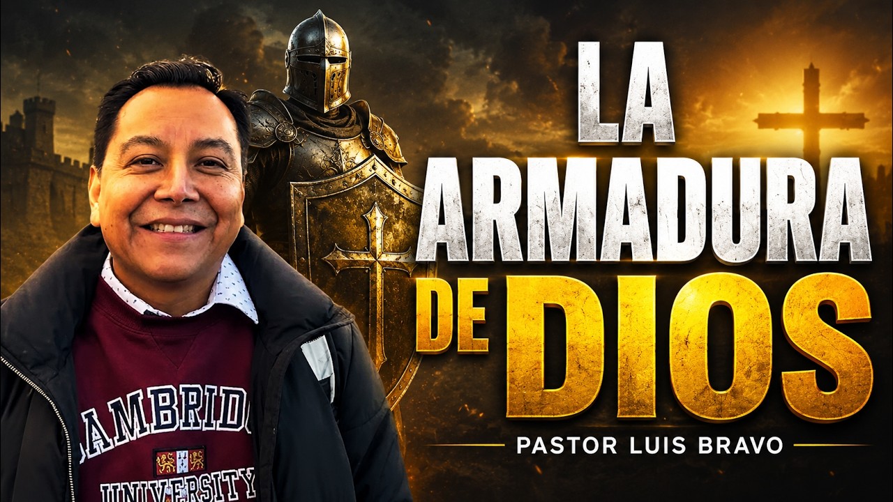 La armadura de Dios - Pastor Luis Bravo