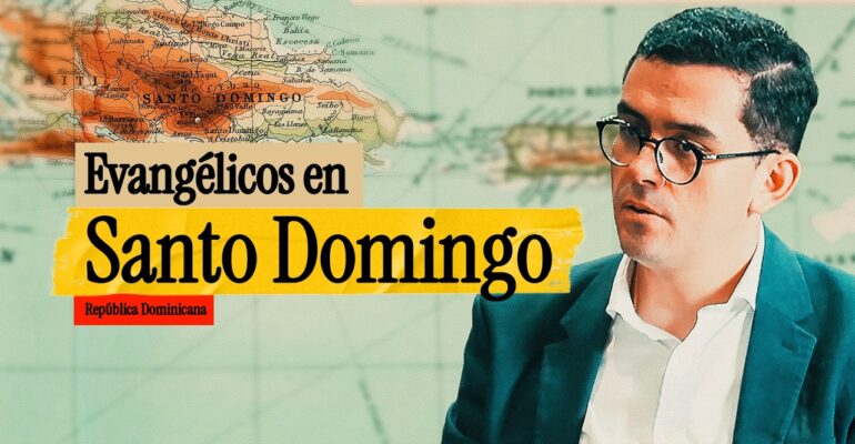 La verdadera HISTORIA de los EVANGÉLICOS en SANTO DOMINGO | BITE