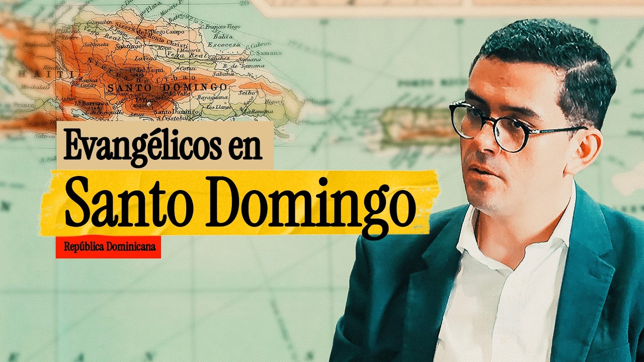 La verdadera HISTORIA de los EVANGÉLICOS en SANTO DOMINGO
