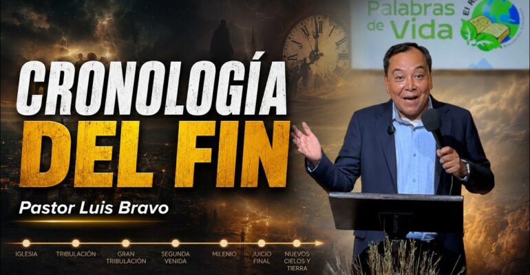 Cronologia del fin –  Pastor Luis Bravo