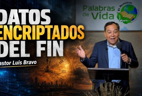 Datos encriptados del fin – Pastor Luis Bravo