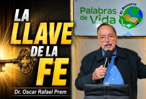 La llave de la fe – Dr. Oscar Rafael Prem